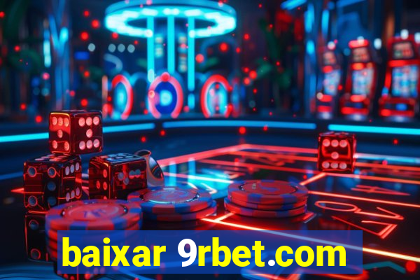 baixar 9rbet.com